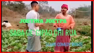 Joetma Joetpa Sada ge'gipao Chi Rua||Garo Comedy Video||Matsrang A'gitok