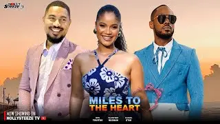 MILES TO THE HEART |DANIEL ETIM, SUNSHINE ROSMAN, BEN TOUITOU| Full Nigerian Movie 2025