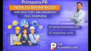Primavera P6 Training || Roles explained - Plan resources for preliminary planning