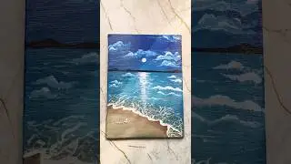 Night Beach Acrylic Canvas Painting 🩵💙/Ocean Waves Painting #art #painting #artwork #shorts