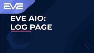 EveAIO Log Page Tutorial