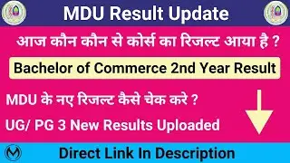 MDU New Results | MDU B.Com. 2nd Year New Result Update 2022 | MDU UG/PG Results 2022 |
