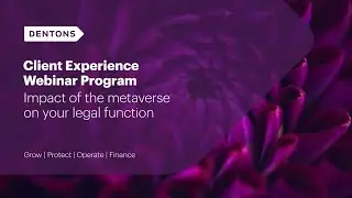 CX Webinar: Impact of the metaverse on your legal function