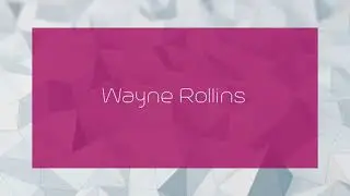 Wayne Rollins - appearance