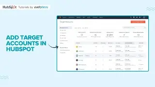 How to Add Target accounts in HubSpot.
