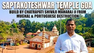 Goa Travel EP 4 Saptakoteshwar Temple Build by Chatrapati Shivaji Maharaj Ji 