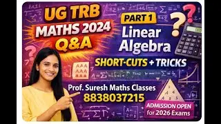 UG TRB Maths Linear Algebra | Q&A & Short-Cut Tricks | Part-1 | 2026 Admission Open