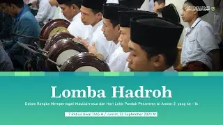 🔴 [ LIVE ] MUSABAQOH HADROH | MAULIDIYYAH & HARLAH KE - 16 PONDOK PESANTREN AL ANWAR 2.