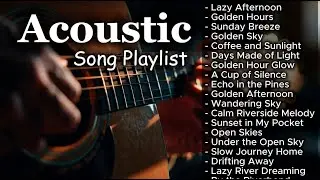 Warm & Romantic Acoustic Chill Playlist Vol 【1484】