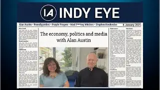 Indy Eye: The economy, politics and media with Alan Austin