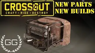 CROSSOUT - New Parts New Builds