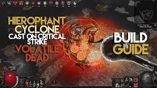 Cyclone Cast on Critical Strike Volatile Dead Hierophant Build Guide