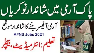 Pak Army as AFNS 2021, How to Apply Online For Afns Jobs 2021, Anfs jobs, govt jobs