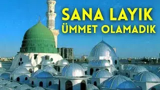 Sana Layık Ümmet Olamadık - En Yeni ilahi 2026