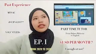 PP E1 |How I end up as an online tutor & my part time job experience as a degree student in Malaysia
