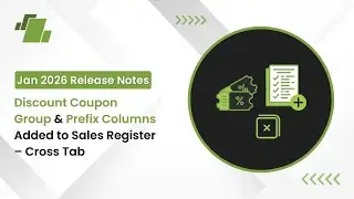 Jan 2026 Release Notes: Discount Coupon Group & Prefix Columns Added to Sales Register - Cross Tab