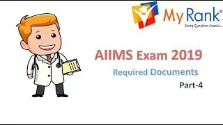 AIIMS (UG) 2019 - Documents Required for Application [MyRank]