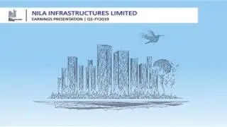 NILA INFRASTRUCTURES LTD  Investor Presentation for June 2018 results