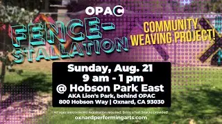 FENCE-STALLATION: A Weaving Community Project - Oxnard, CA