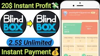 🔥Instant 20$ Profit | Blind Box New Investment Website | Blind Box New Earning Loot 🤑💸🔥
