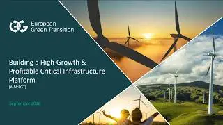 EUROPEAN GREEN TRANSITION PLC - Company Presentation