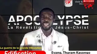 APOCALYPSE, LA GUERRE DE LA GRANDE TRIBULATION - Thuram Kasongo