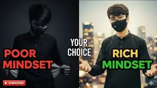 Poor Mindset vs Rich Mindset | Change Your Thinking, Change Your Life ! #PoorMindset #RichMindset