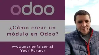 Curso de programación en Odoo: Clase 01 ¿Cómo crear un módulo en Odoo? - Hola Mundo