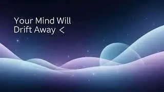 Your Mind Will Drift Away ✨ | Hypnotic Illusion Music