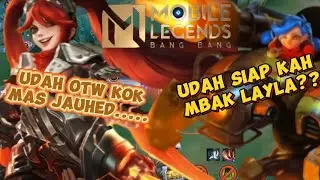 KETIKA JAUHED DI PRENK LAYLA NYESEL JUGA KAN AKHIR NYA KAN#MOBILEGEN