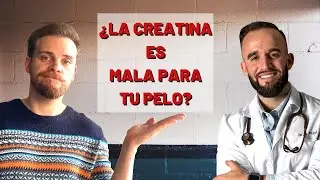 ¿LA CREATINA TE DEJA CALVO? ¿ES MALA? // EXPLICADO POR MÉDICO ENDOCRINO