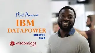 IBM DataPower Interview Questions and Answers 2019 | IBM DataPower | Wisdom Jobs