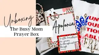 Unboxing Busy Mom Prayer box