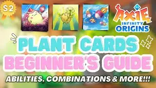 Axie Origins: S2 PLANT CARDS | 2023 |   BEGINNER'S GUIDE 💡