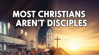 True Discipleship vs Sunday Morning Christianity