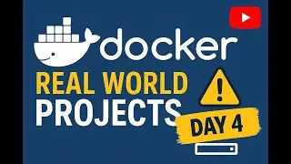 Docker Real World Projects | Day-4 | Devops | Docker