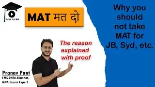 Why you should NOT take MAT for JBIMS, Sydenham, Welingkar | Reason with proof | MBA Karo