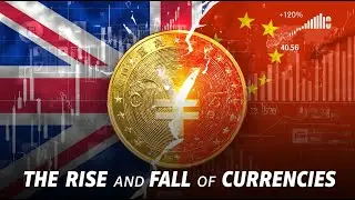 The Rise and Fall of Currencies: From the Pound to the Yuan