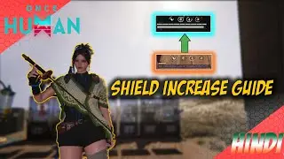 🛡️ Shield Kaise Badhaaye? | Full Defense Guide (Once Human Hindi) #oncehuman #oncehumanhindi #nnc