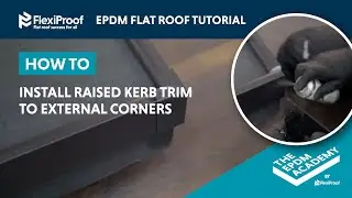 HOW TO INSTALL RAISED KERB TRIM TO EXTERNAL CORNERS - INTEGRA-TRIM BY FLEXIPROOF&reg;