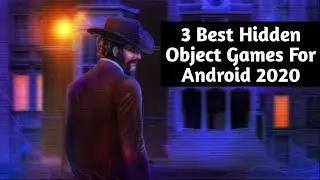 3 Best Hidden Object Games For Android 2020