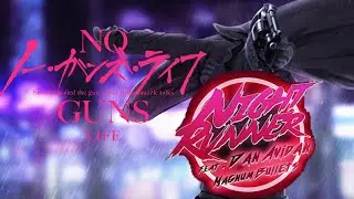 No Guns Life AMV Magnum Bullets