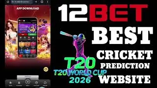 #T20 WORLD CUP 2026 + BEST CRICKET 🏏 PREDICTION APP + 12BET MOBILE APP 📲