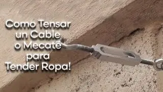 Como poner el cable para colgar ropa y Tensarlo
