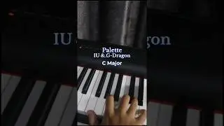 How to Play Palette - IU Feat. G-Dragon