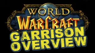 Gamer Geeks - WoW Garrison Overview