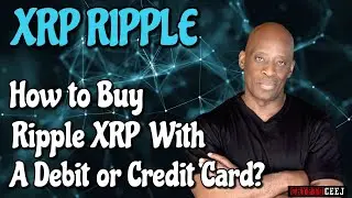 How to Buy Ripple XRP With A Credit Or Debit Card?