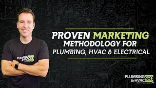Proven Plumbing & HVAC Marketing Methodology