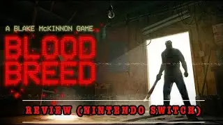 GBHBL Game Review: Blood Breed (Nintendo Switch)