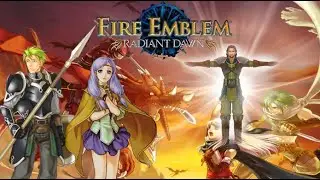 FE Radiant Dawn: Nolan Transcends [part 2]